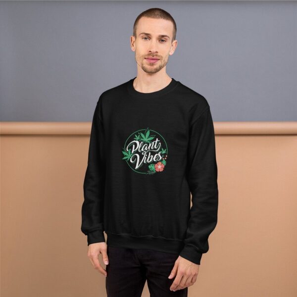 Plant Vibes Unisex Sweatshirt 25 Plant Vibes Unisex Sweatshirt